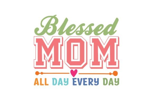 Blessed Mom: A Versatile Embroidery Design