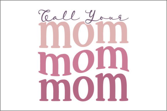 Call Your Mom Mom Mom: A Charming Embroidery Design