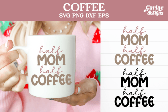 Half Mom Half Coffee: A Versatile Embroidery Design