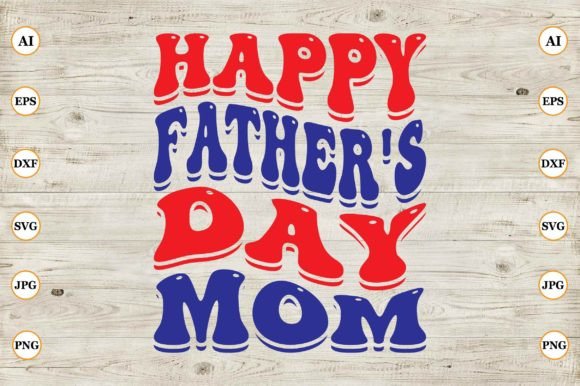 Happy Fathers Day Mom: A Heartfelt Embroidery Design