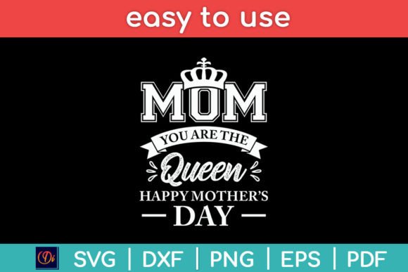 Mom You Are the Queen: A Pink Tribute Design