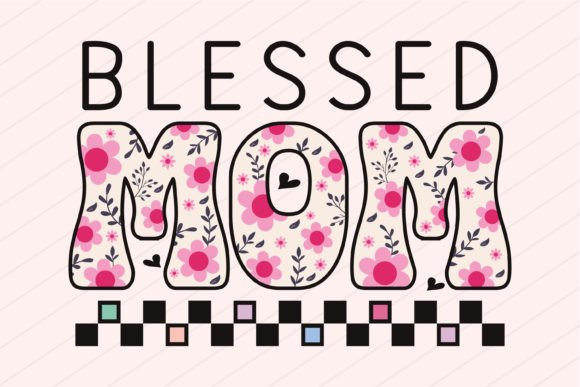 Mothers Day Mama Svg Png: A Delightful Floral Design