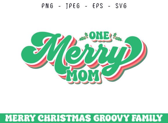 One Merry Mom Christmas Groovy Design