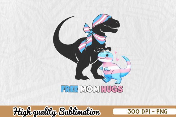 Trans Mom Hugs Dinosaur: A Heartwarming Embroidery Design