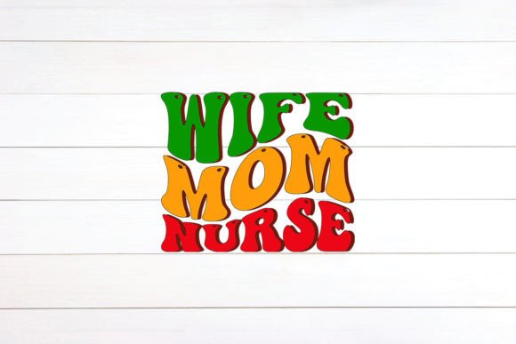 Wife Mom Nurse Retro Design: A Versatile Embroidery Choice